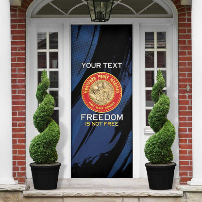 Personalized Proud to Honor Montford Point Marines Door Cover Freedom Is Not Free - Blue