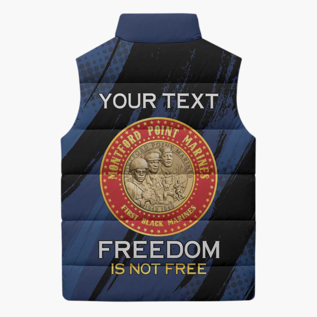 Personalized Proud to Honor Montford Point Marines Sleeveless Puffer Jacket Freedom Is Not Free - Blue