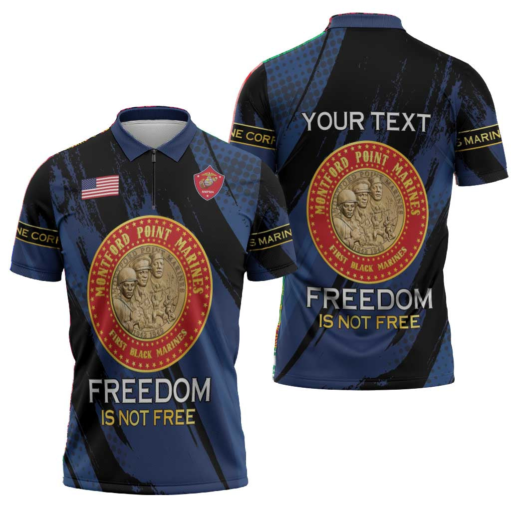 Personalized Proud to Honor Montford Point Marines Zipper Polo Shirt Freedom Is Not Free - Blue