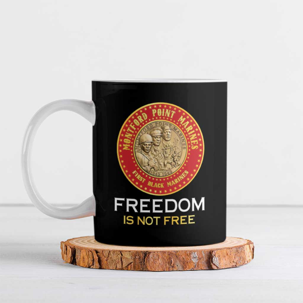 Personalized Proud to Honor Montford Point Marines Ceramic Mug Freedom Is Not Free - Black
