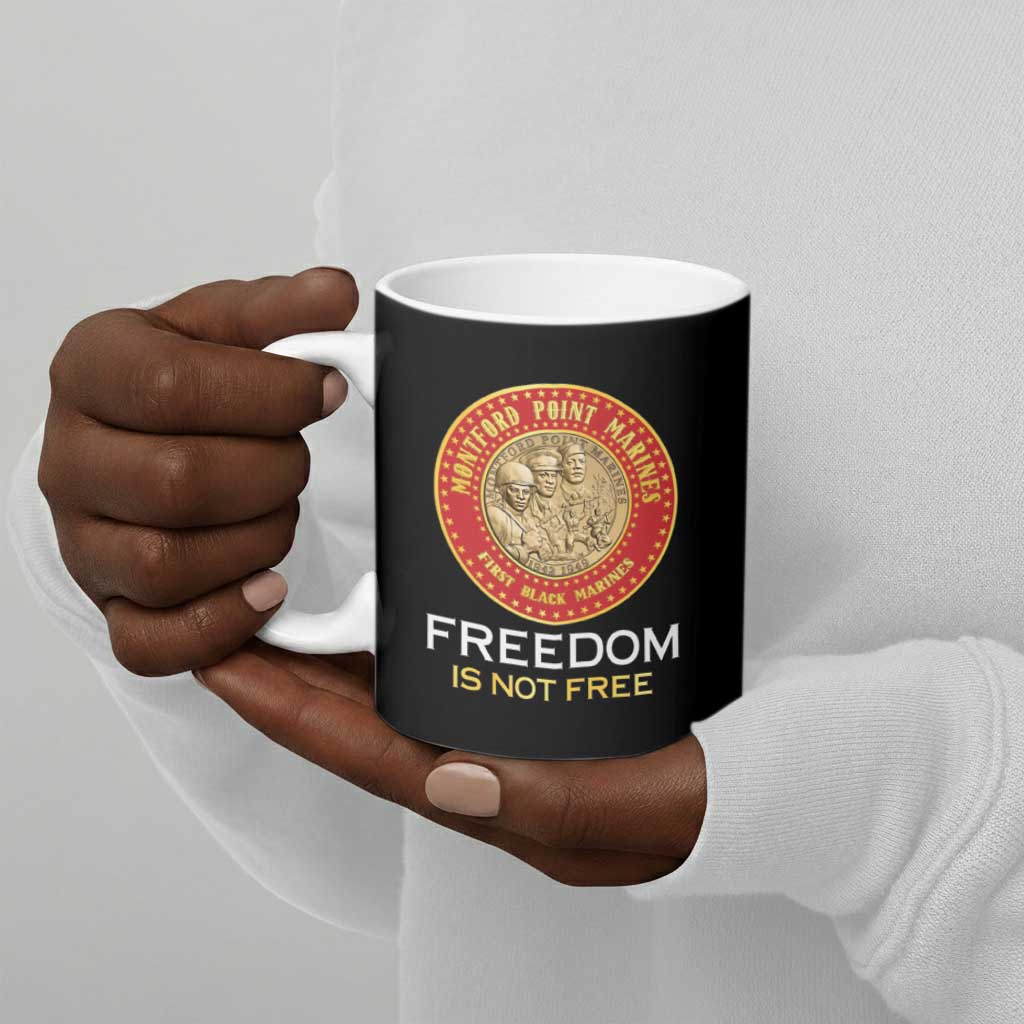 Personalized Proud to Honor Montford Point Marines Ceramic Mug Freedom Is Not Free - Black