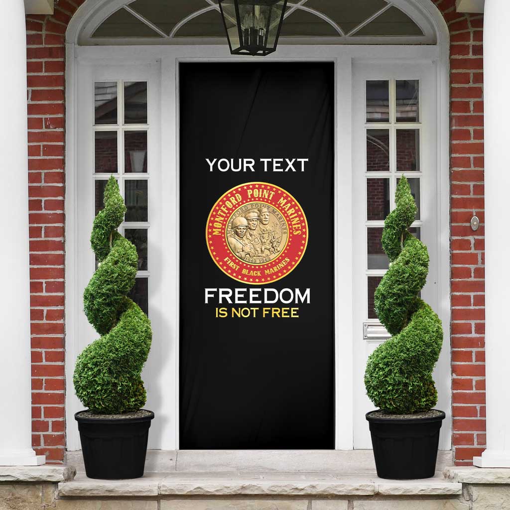 Personalized Proud to Honor Montford Point Marines Door Cover Freedom Is Not Free - Black