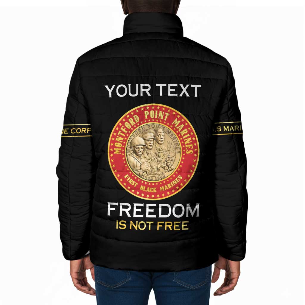 Personalized Proud to Honor Montford Point Marines Padded Jacket Freedom Is Not Free - Black
