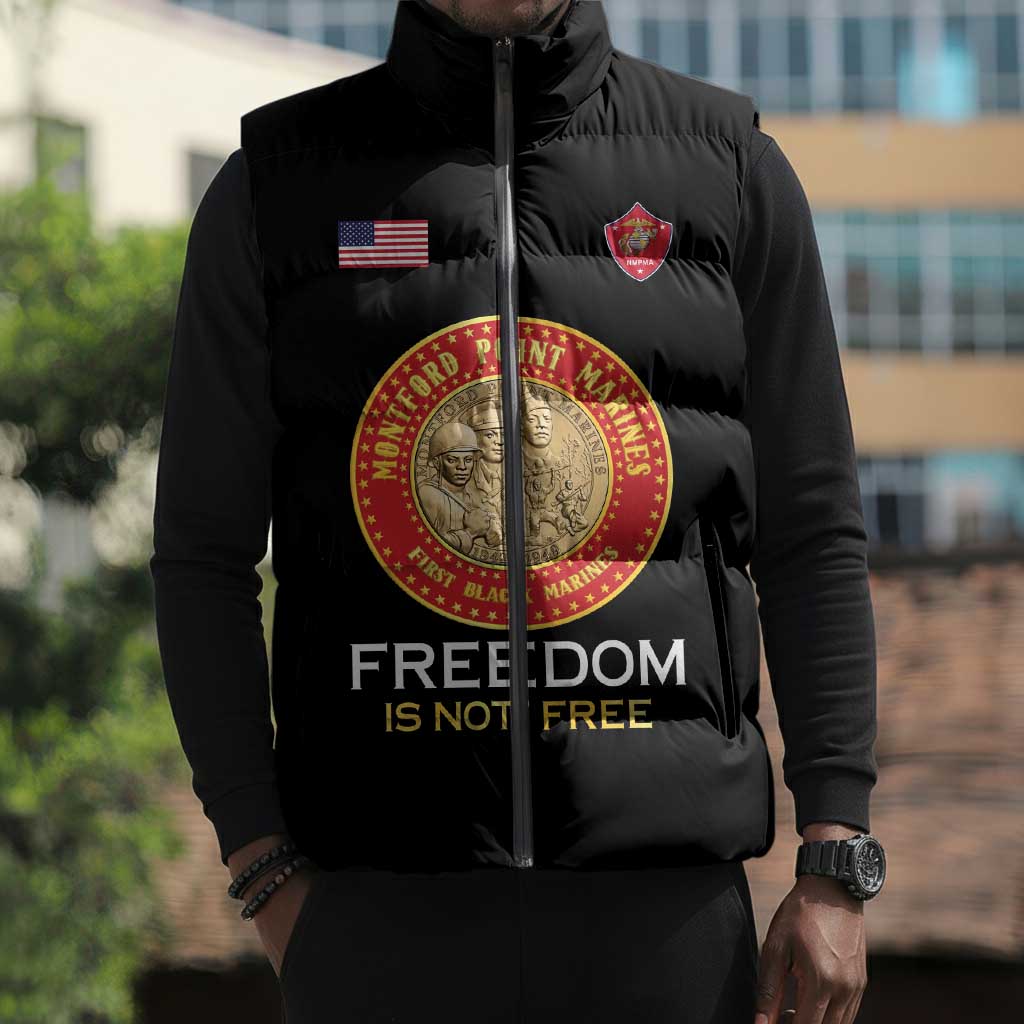 Personalized Proud to Honor Montford Point Marines Sleeveless Puffer Jacket Freedom Is Not Free - Black