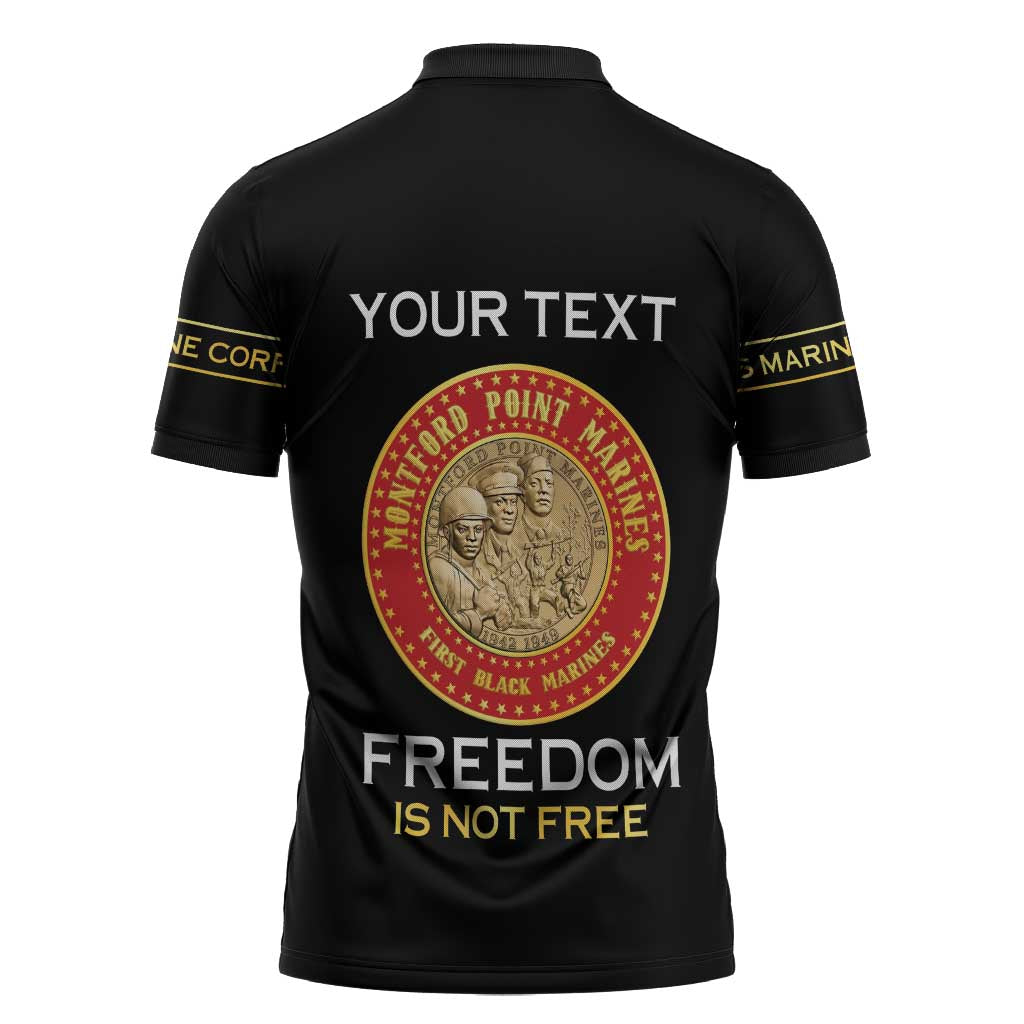 Personalized Proud to Honor Montford Point Marines Zipper Polo Shirt Freedom Is Not Free - Black