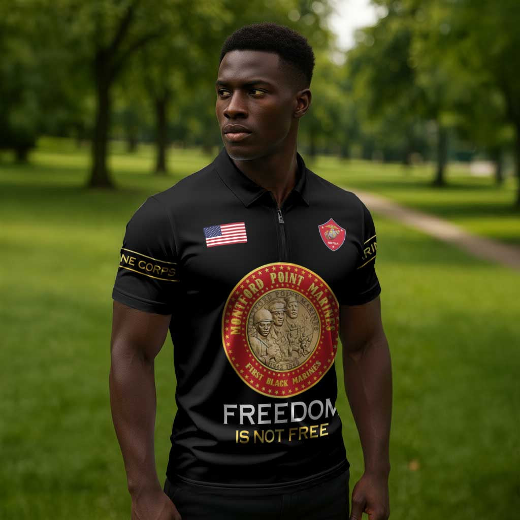 Personalized Proud to Honor Montford Point Marines Zipper Polo Shirt Freedom Is Not Free - Black