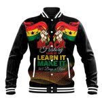 Personalized Ghana Black History Month Baseball Jacket Live It Learn It Make It - African Pride