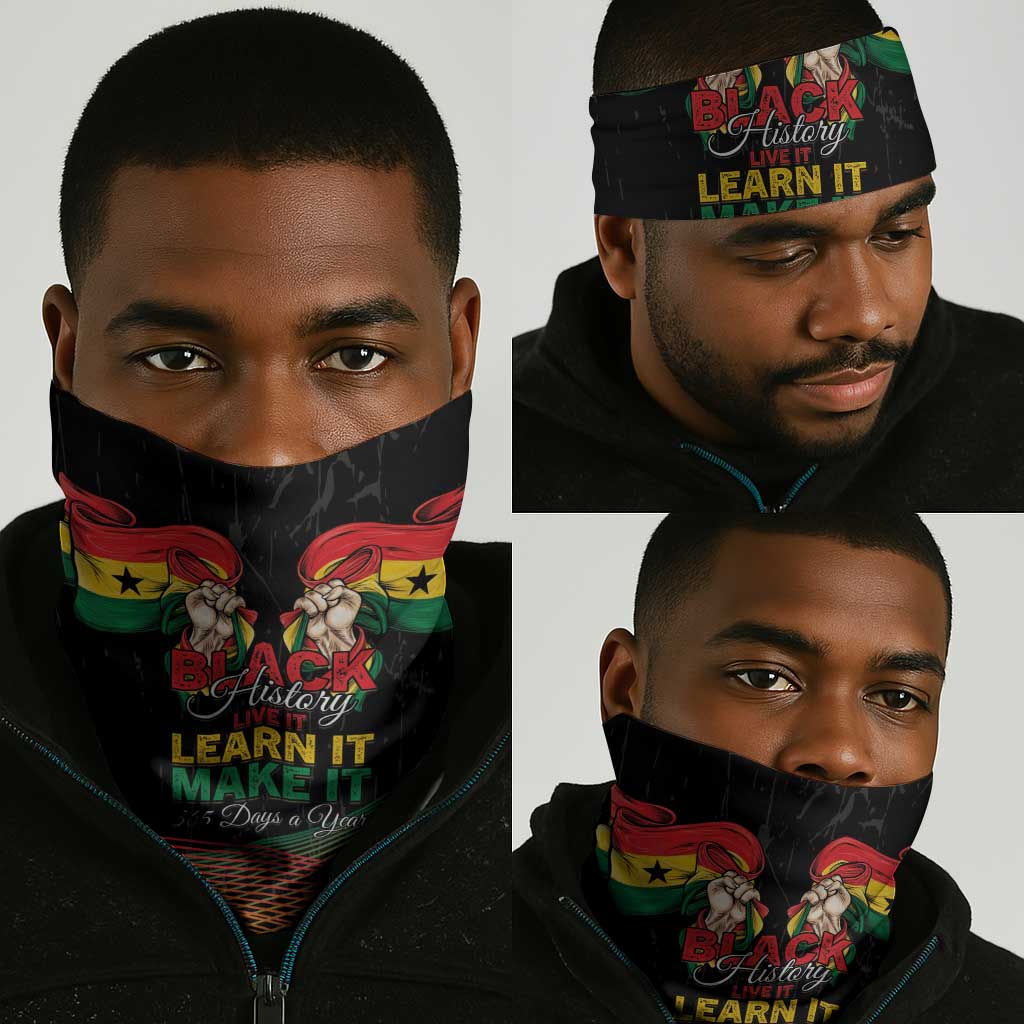 Ghana Black History Month Neck Gaiter Live It Learn It Make It - African Pride