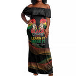 Personalized Ghana Black History Month Off Shoulder Maxi Dress Live It Learn It Make It - African Pride