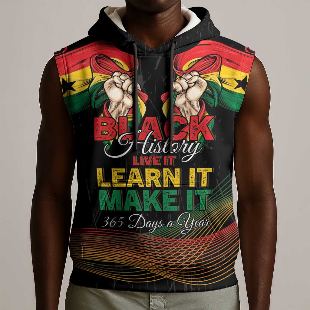 Personalized Ghana Black History Month Sleeveless Hoodie Live It Learn It Make It - African Pride