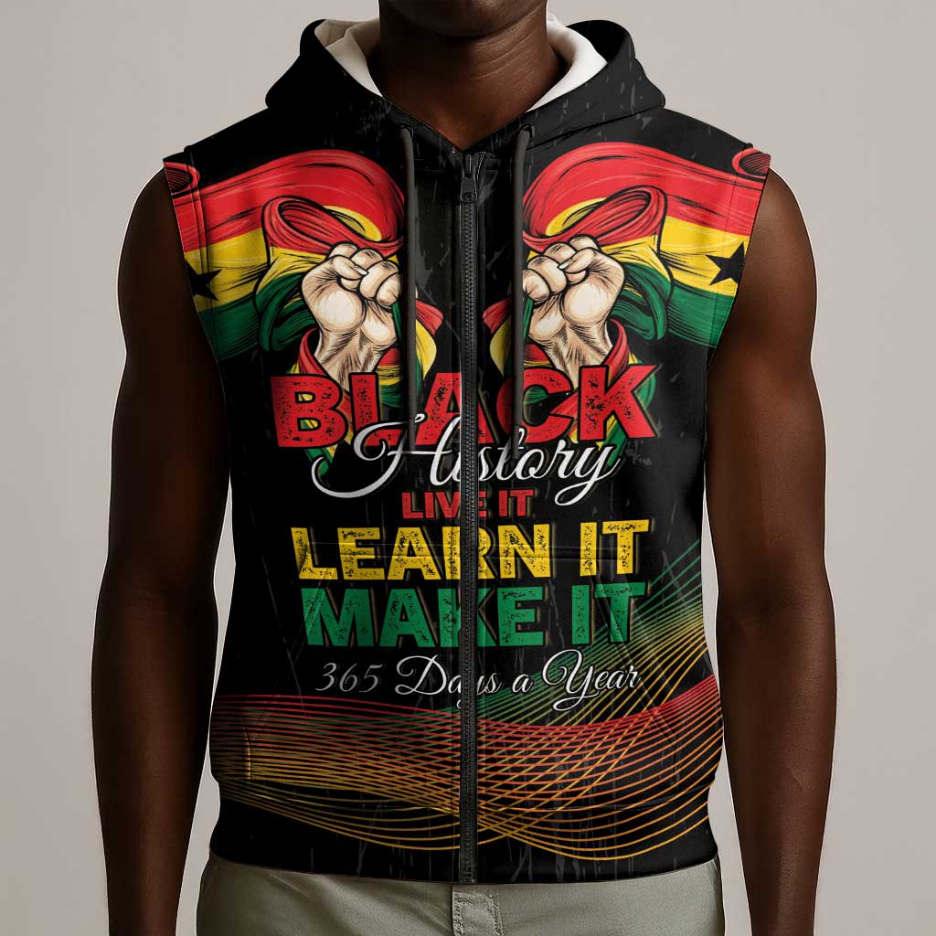 Personalized Ghana Black History Month Sleeveless Zip Hoodie Live It Learn It Make It - African Pride