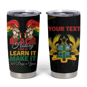 Personalized Ghana Black History Month Tumbler Cup Live It Learn It Make It - African Pride