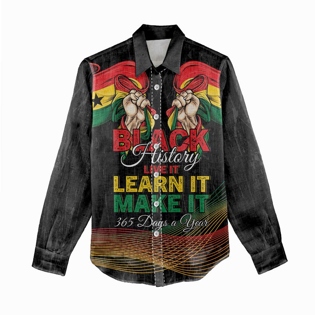 Personalized Ghana Black History Month Women Casual Shirt Live It Learn It Make It - African Pride