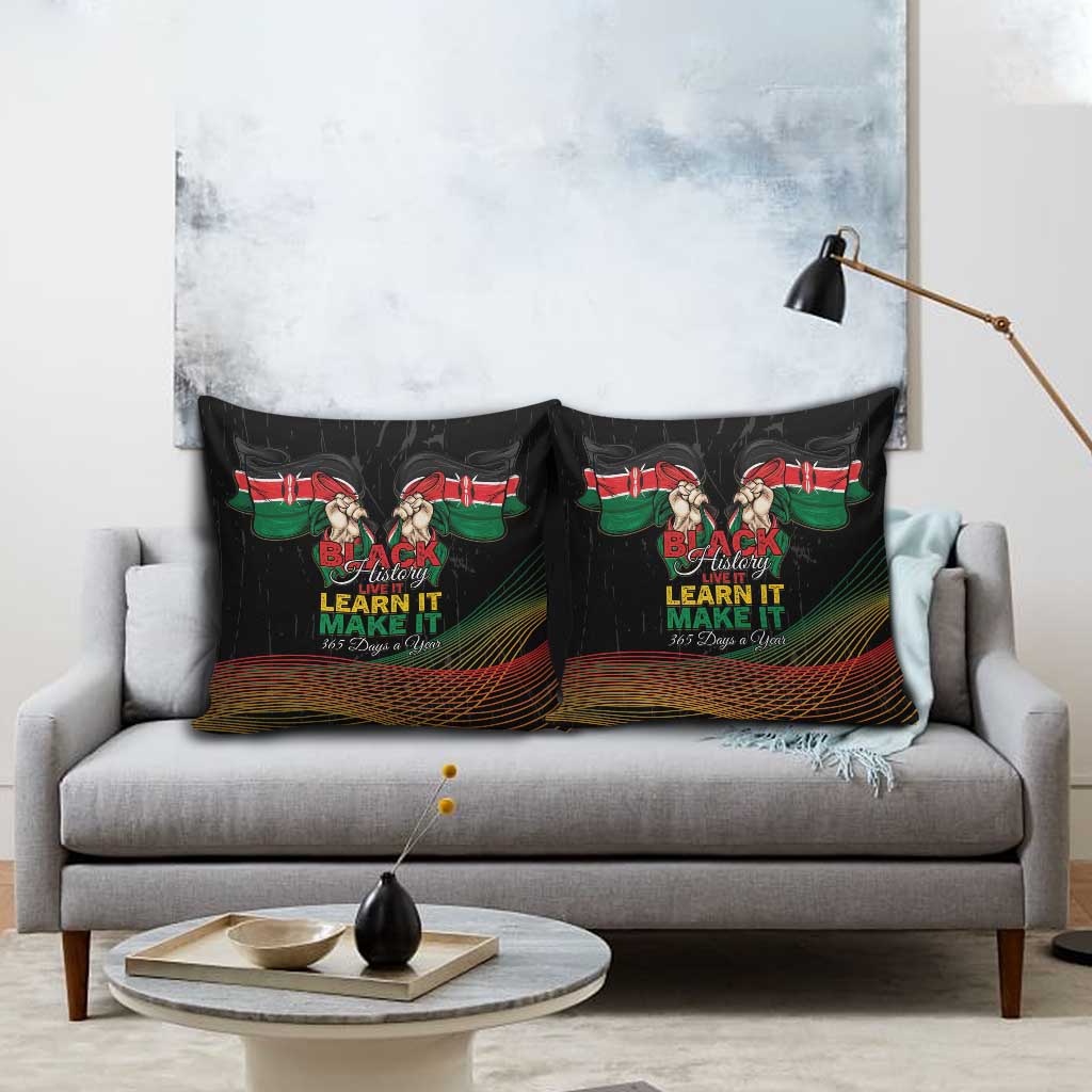 Kenya Black History Month Pillow Cover Live It Learn It Make It - African Pride