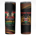 Personalized Kenya Black History Month Skinny Tumbler Live It Learn It Make It - African Pride