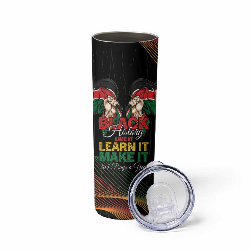 Personalized Kenya Black History Month Skinny Tumbler Live It Learn It Make It - African Pride
