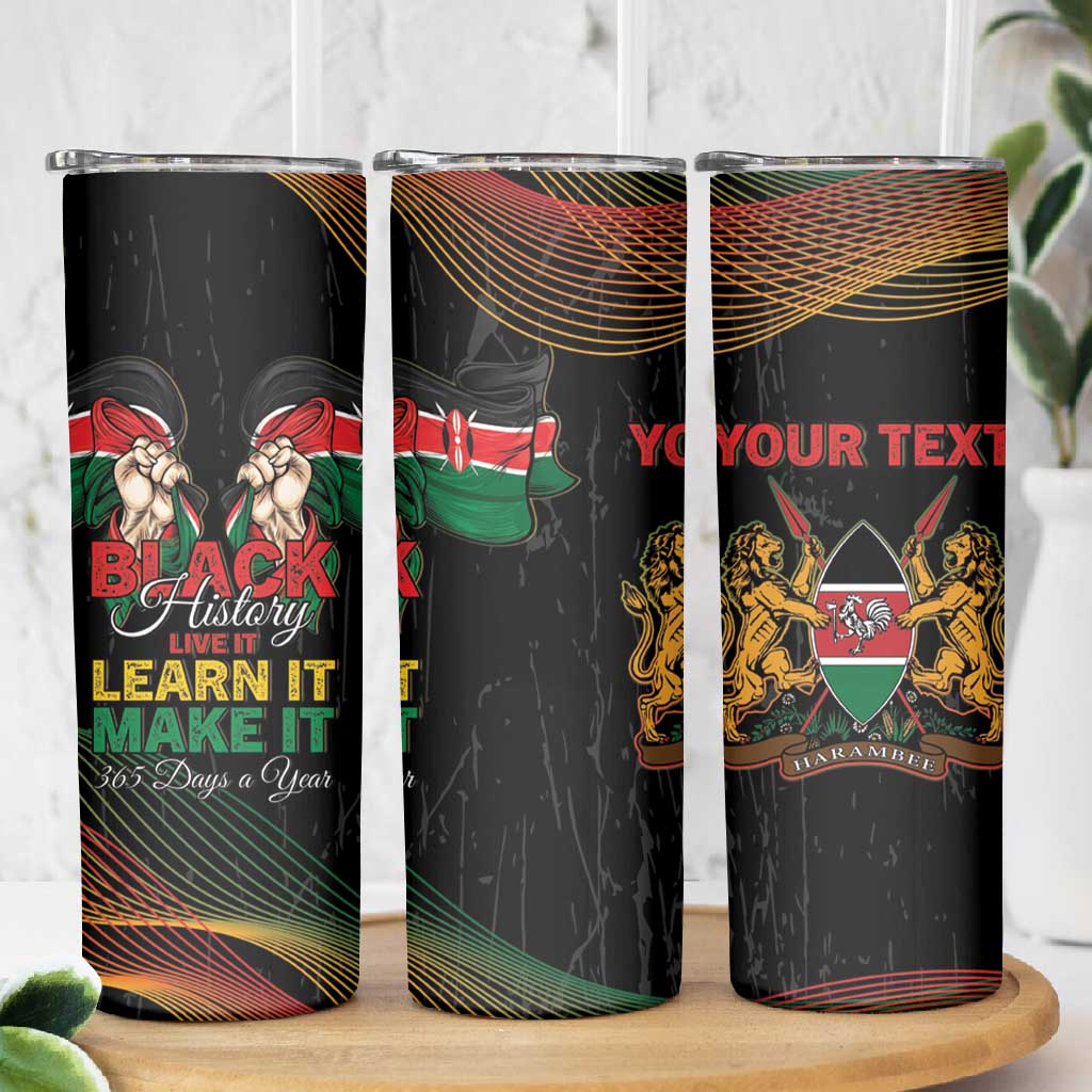 Personalized Kenya Black History Month Skinny Tumbler Live It Learn It Make It - African Pride