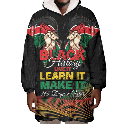 Personalized Kenya Black History Month Wearable Blanket Hoodie Live It Learn It Make It - African Pride