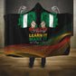 Nigeria Black History Month Hooded Blanket Live It Learn It Make It - African Pride