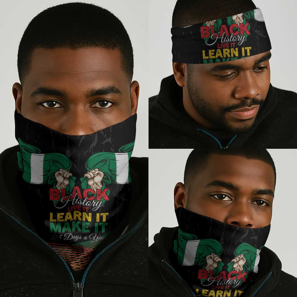 Nigeria Black History Month Neck Gaiter Live It Learn It Make It - African Pride