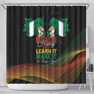 Nigeria Black History Month Shower Curtain Live It Learn It Make It - African Pride