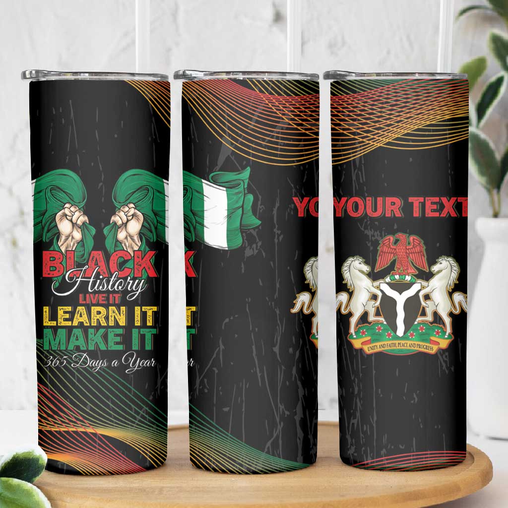 Personalized Nigeria Black History Month Skinny Tumbler Live It Learn It Make It - African Pride