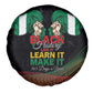 Nigeria Black History Month Spare Tire Cover Live It Learn It Make It - African Pride