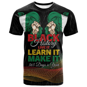Personalized Nigeria Black History Month T shirt Live It Learn It Make It - African Pride