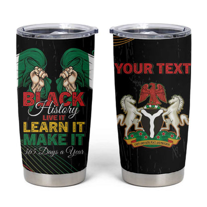 Personalized Nigeria Black History Month Tumbler Cup Live It Learn It Make It - African Pride