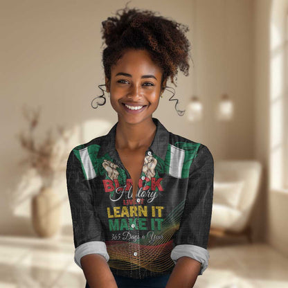 Personalized Nigeria Black History Month Women Casual Shirt Live It Learn It Make It - African Pride