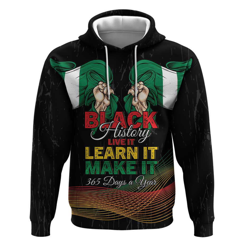Personalized Nigeria Black History Month Zip Hoodie Live It Learn It Make It - African Pride