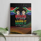 South Africa Black History Month Canvas Wall Art Live It Learn It Make It - African Pride