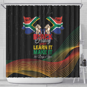South Africa Black History Month Shower Curtain Live It Learn It Make It - African Pride