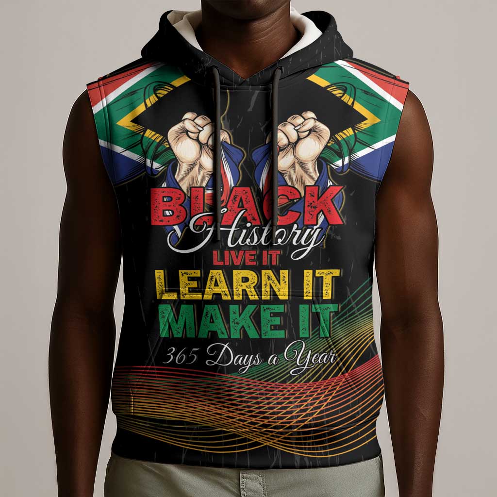 Personalized South Africa Black History Month Sleeveless Hoodie Live It Learn It Make It - African Pride