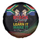 South Africa Black History Month Spare Tire Cover Live It Learn It Make It - African Pride