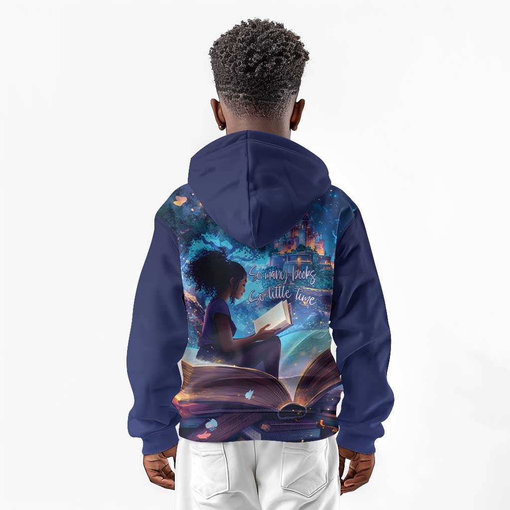 Black Girls Book Lovers Kid Hoodie So Many Books - So Little Time