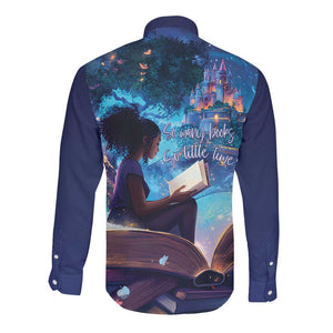 Black Girls Book Lovers Long Sleeve Button Shirt So Many Books - So Little Time