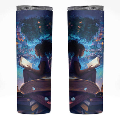 Black Girls Book Lovers Skinny Tumbler So Many Books - So Little Time
