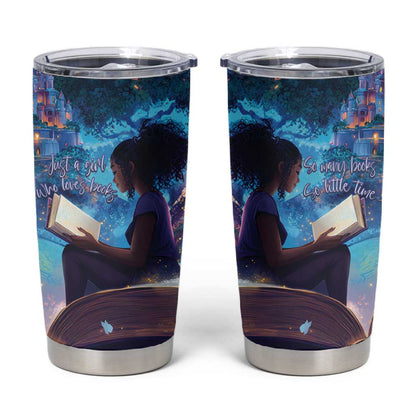 Black Girls Book Lovers Tumbler Cup So Many Books - So Little Time