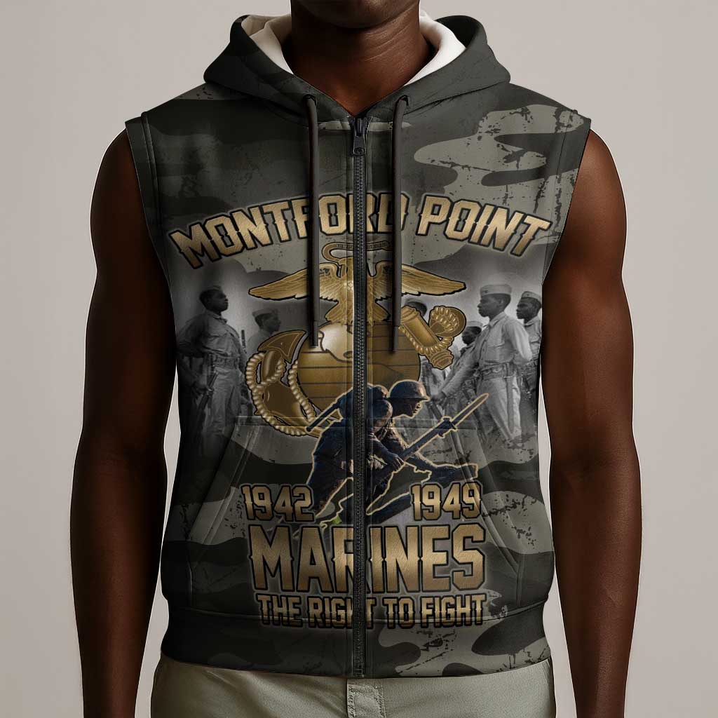 Montford Point Marines 1942-1949 Sleeveless Zip Hoodie The Right to Fight Legacy Tribute