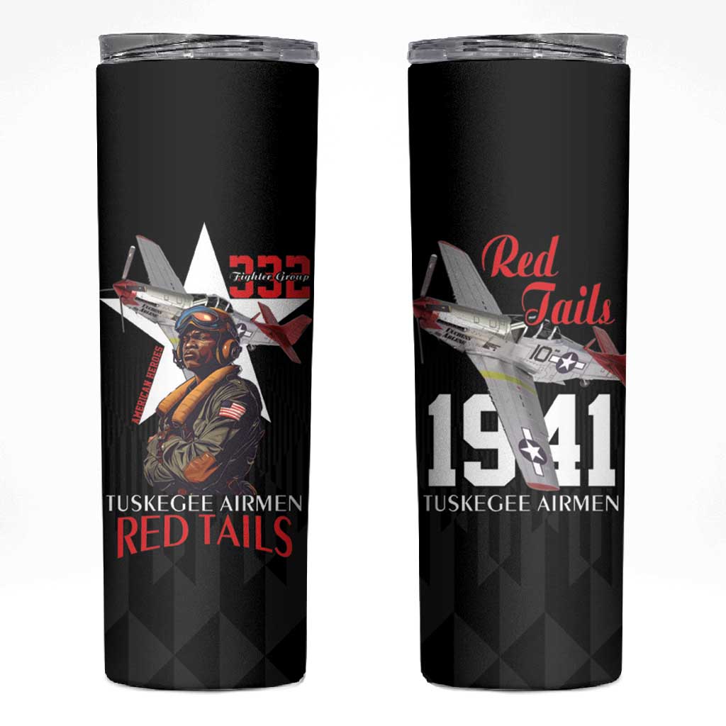 Tuskegee Airmen Red Tails Legacy Skinny Tumbler African American Pilots - Black - African Pride