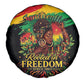 Juneteenth Rooted in Freedom Spare Tire Cover Black Pride African Queen