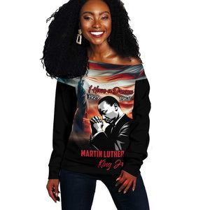 Happy MLK Day Off Shoulder Sweater Black Americans Leaders I Have a Dream