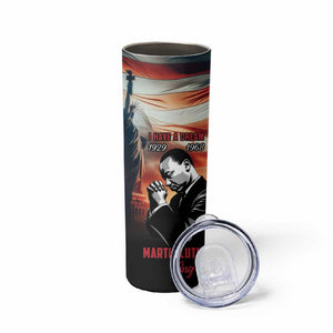 Happy MLK Day Skinny Tumbler Black Americans Leaders I Have a Dream