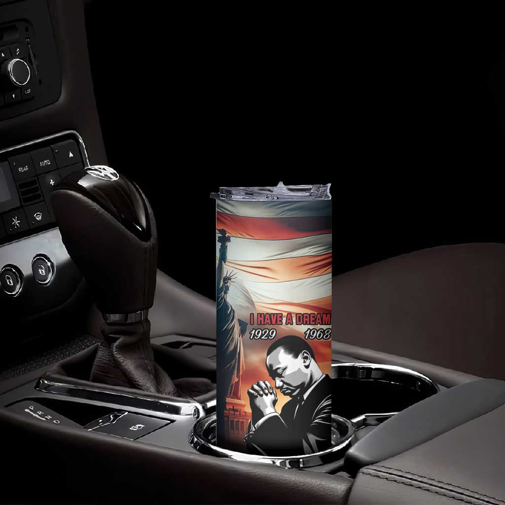 Happy MLK Day Skinny Tumbler Black Americans Leaders I Have a Dream