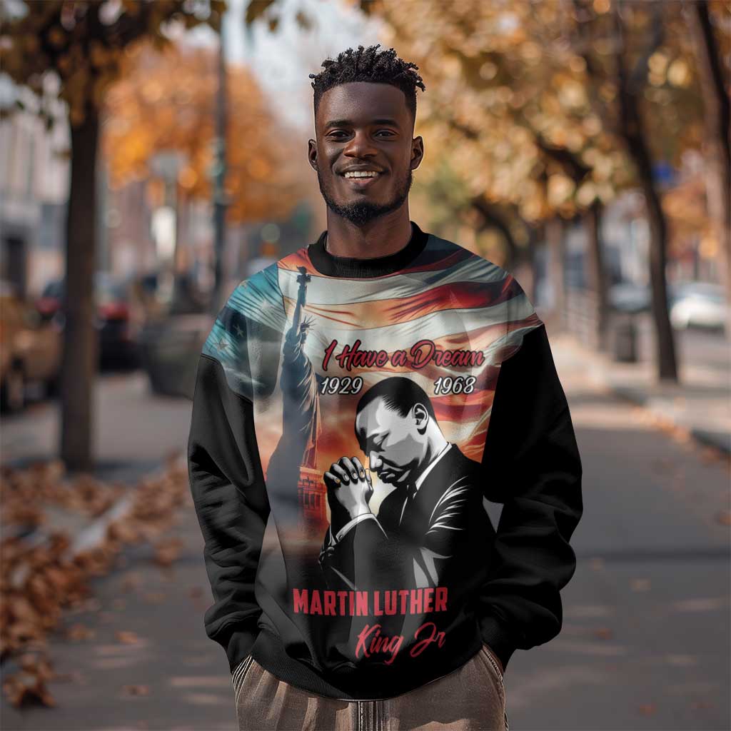 Happy MLK Day Sweatshirt Black Americans Leaders I Have a Dream