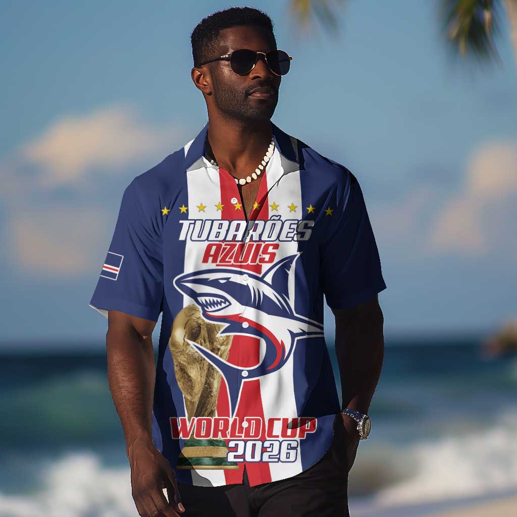 Cape Verde Football 2026 Hawaiian Shirt Tubaroes Azuis Go Champion LT18