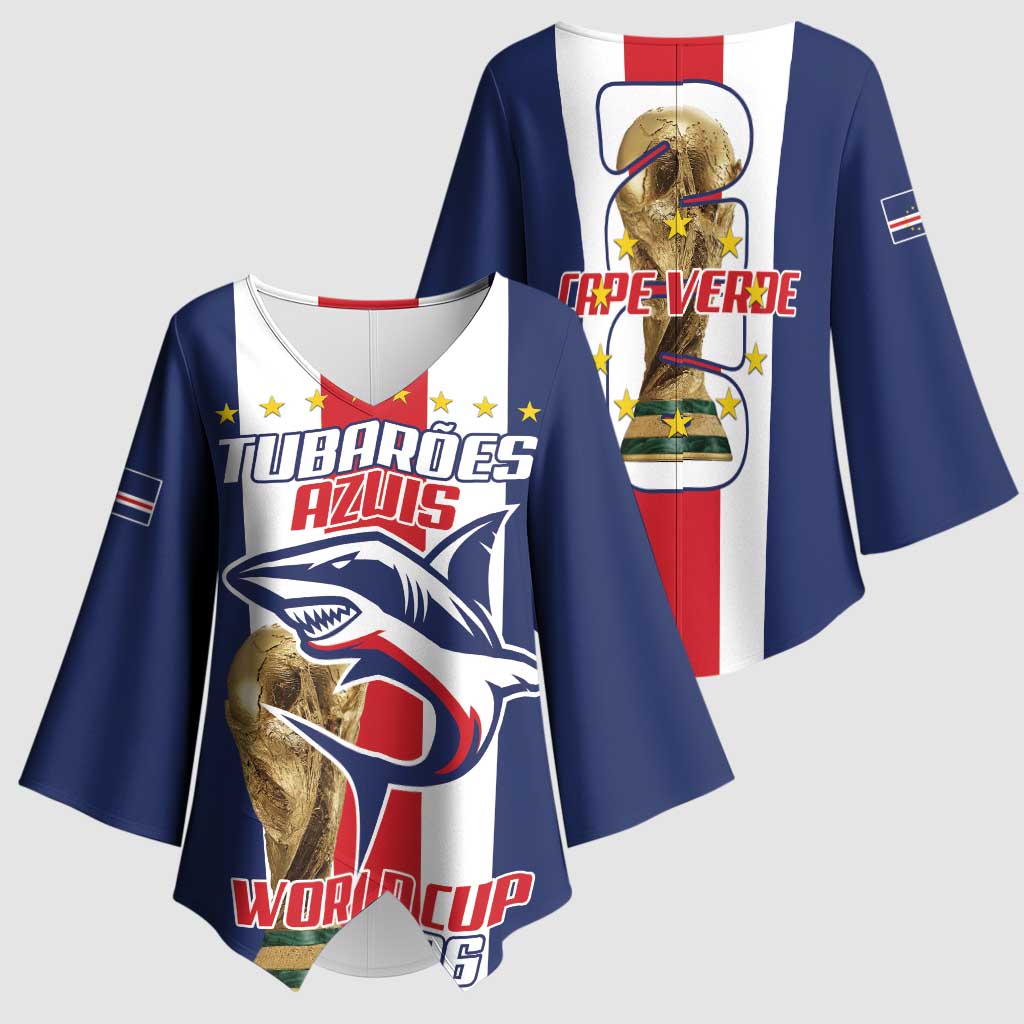 Cape Verde Football 2026 Kimono Sleeve Blouse Tubaroes Azuis Go Champion