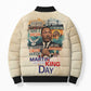 Martin Luther King MLK Bomber Puffer Jacket I Have a Dream Vintage Art - African Pride