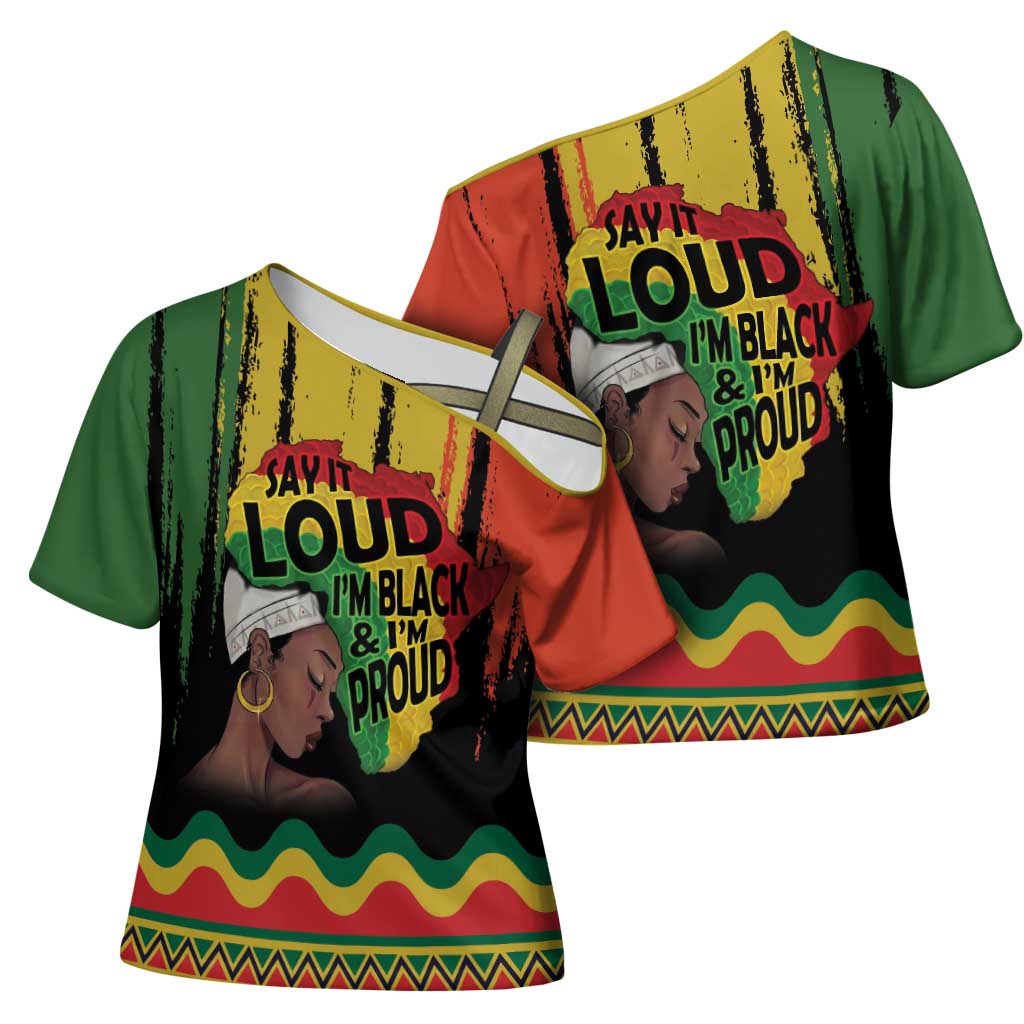 Black History Dreadlocks Map Cross Shoulder Shirt Say It Loud I’m Black and I’m Proud - African Pride
